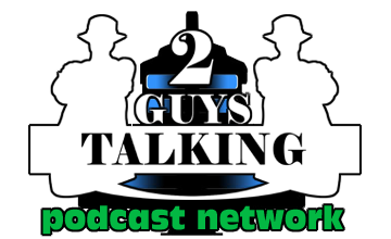2GuysTalking Podcast Network - Original Content Podcast Network