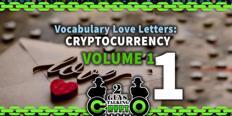 Vocabulary Love Letters: Cryptocurrency VOLUME 1